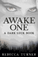 Awake One: A Dark Luck Book