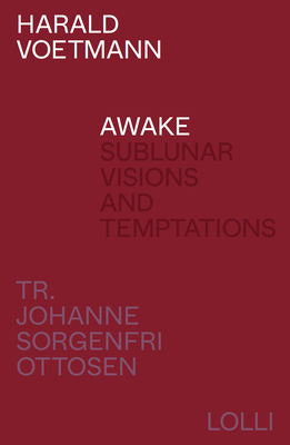 Awake - Sorgenfri Ottosen, Johanne (Translated by), and Voetmann, Harald