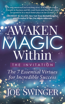 Awaken the Magic Within: ...the Invitation - Swinger, Joe