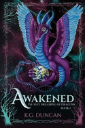 Awakened: I'm Only Dreaming of Dragons: Book 1
