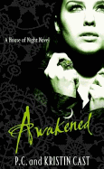 Awakened - Cast, Kristin, and Cast, P C