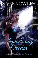 Awakening Dream - Knowles, S M