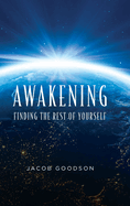 Awakening: Finding the rest of yourself