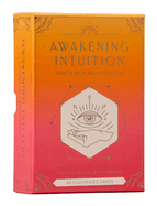 Awakening Intuition: Oracle Deck and Guidebook (Intuition Card Deck)