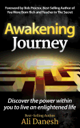 Awakening Journey: Discover the Power Within You to Live an Enlightened Life