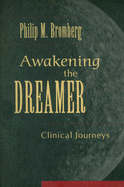 Awakening the Dreamer: Clinical Journeys