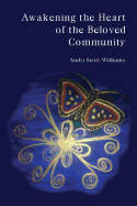 Awakening the Heart of the Beloved Community