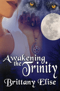 Awakening the Trinity