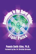 Awakening to the Spirit Within: Eight Paths