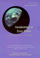 Awakening to Zero Point: The Collective Initiation - Braden, Gregg