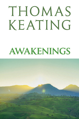 Awakenings - Keating, Thomas, Father, Ocso