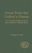 Away from the Father's House