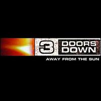 Away from the Sun [15th Anniversary Edition] - 3 Doors Down