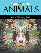 Awesome Animals: Adult Coloring Book