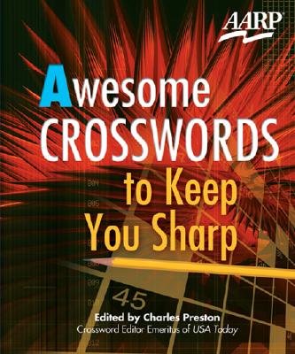 Awesome Crosswords to Keep You Sharp - Preston, Charles (Editor)