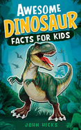 Awesome Dinosaur Facts for Kids