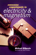 Awesome Experiments in Electricity & Magnetism