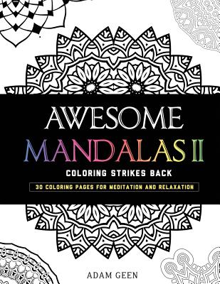 Awesome Mandalas II: Coloring Strikes Back - Geen, Adam