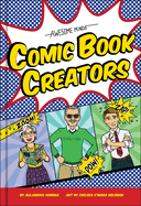 Awesome Minds: Comic Book Creators: An Entertaining History for Comics Lovers. Includes Superman, Spider-Man, the Justice League, and Many More.