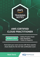 AWS Certified Cloud Practitioner Training Notes 2019: Fast-track your exam success with the ultimate cheat sheet for the CLF-C01 exam