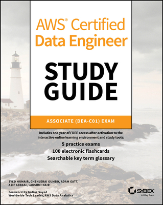 AWS Certified Data Engineer Study Guide: Associate (Dea-C01) Exam - Humair, Syed, and Gumbo, Chenjerai, and Gatt, Adam