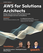 AWS for Solutions Architects: Design and scale secure AWS architectures with GenAI strategies and real-world patterns