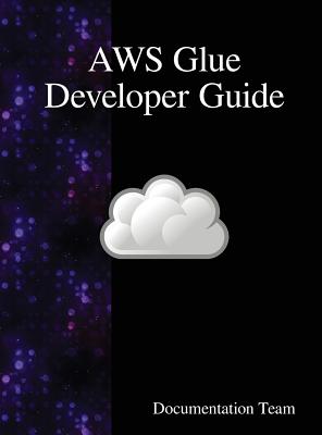 AWS Glue Developer Guide - Team, Documentation