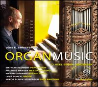 Axel Borup-Jorgensen: Organ Music - Jakob Bloch Jespersen (bass baritone); Jens E. Christensen (organ); Lars Smod Jensen (organ); Mahan Esfahani (harpsichord);...