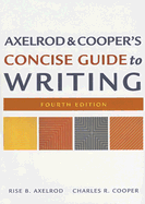 Axelrod & Cooper's Concise Guide to Writing - Axelrod, Rise B, and Cooper, Charles R