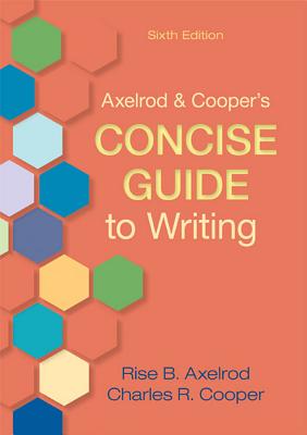 Axelrod & Cooper's Concise Guide to Writing - Axelrod, Rise B, and Cooper, Charles R