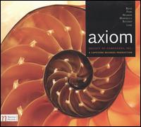 Axiom: Society of Composers Inc. - Bodil Rrbech (violin); Brian Horner (sax); Don Aliquo (sax); Jeffrey Agrell (horn); Jimmy Boland (sax); Matt Davich (sax);...