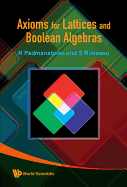 Axioms for Lattices and Boolean Algebras