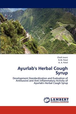 Ayurlab's Herbal Cough Syrup - Israni, Chelli, and Patel, N M, Dr., and Patel, A A