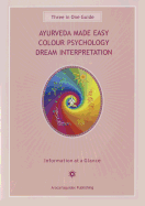 Ayurveda Made Easy Guide: Colour Psychology Dream Interpretation