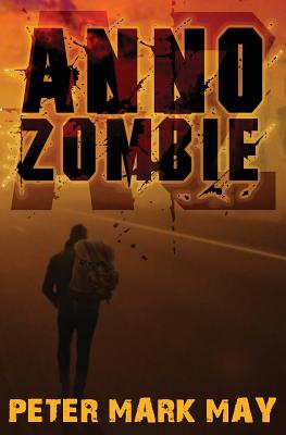 AZ: Anno Zombie - May, Peter Mark