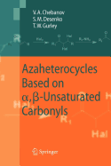 Azaheterocycles Based on a,-Unsaturated Carbonyls