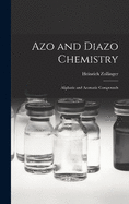Azo and diazo chemistry : aliphatic and aromatic compounds