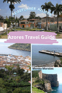 Azores Travel Guide: Reisefhrer Azoren