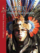 Aztec History and Culture