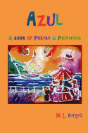 Azul: A Book of Poetry & Paintings