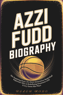 Azzi Fudd Biography: The Inspiring Story of a Next-Generation Basketball Superstar Who is Redefining Greatness with Every Game She Plays