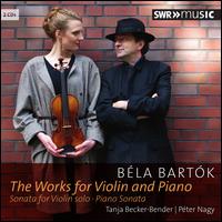 Bla Bartk: The Works for Violin and Piano - Pter Nagy (piano); Tanja Becker-Bender (violin)