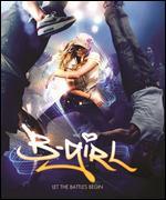 B-Girl [Blu-ray]