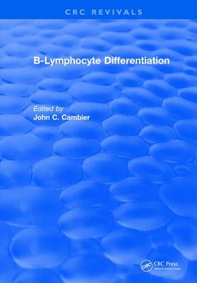 B-Lymphocyte Differentiation - Cambier, John C.