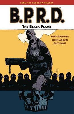 B.P.R.D. Volume 5: The Black Flame - Arcudi, John, and Mignola, Michael, and Davis, Guy