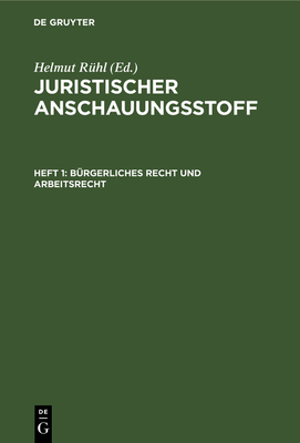 B?rgerliches Recht Und Arbeitsrecht - R?hl, Helmut (Editor)