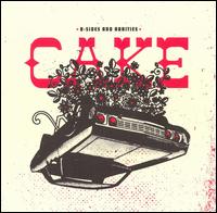 B-Sides and Rarities - Cake