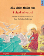 B y chim thin nga - I cigni selvatici (ti ng Vi t - t. )