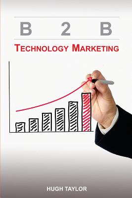 B2B Technology Marketing - Taylor, Hugh