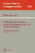 B'98: Recent Advances in the Development and Use of the B Method: Second International B Conference, Montpellier, France, April 22-24, 1998, Proceedings